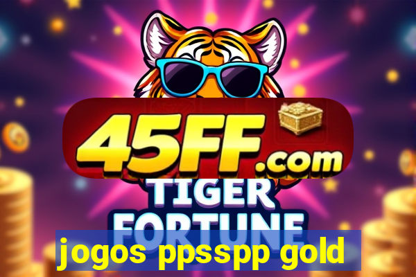 jogos ppsspp gold